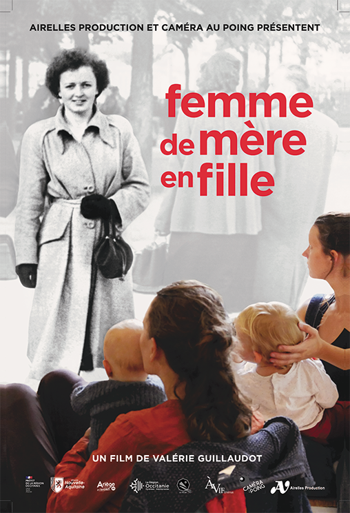 Affiche - Femme de mère en fille de Valérie Guillaudot © Caméra au poing - D.H.R. Distribution