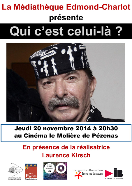 Qui c'est celui-là ?, un film de Laurence Kirsch