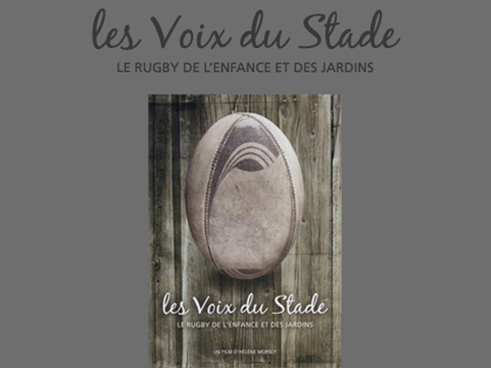 Les Voix du stade, le rugby de l'enfance et des jardins, un film de H. Morsly