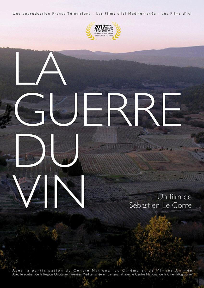 La Guerre du vin. Affiche du film de Sébastien Le Corre