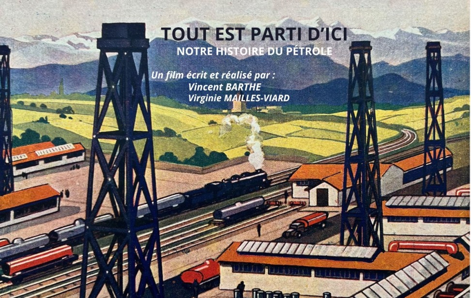 Affiche du film - TOUT EST PARTI D'ICI : NOTRE HISTOIRE DU PETROLE de  Vincent Barthe et Virginie Mailles © 2024 Zycopolis Productions