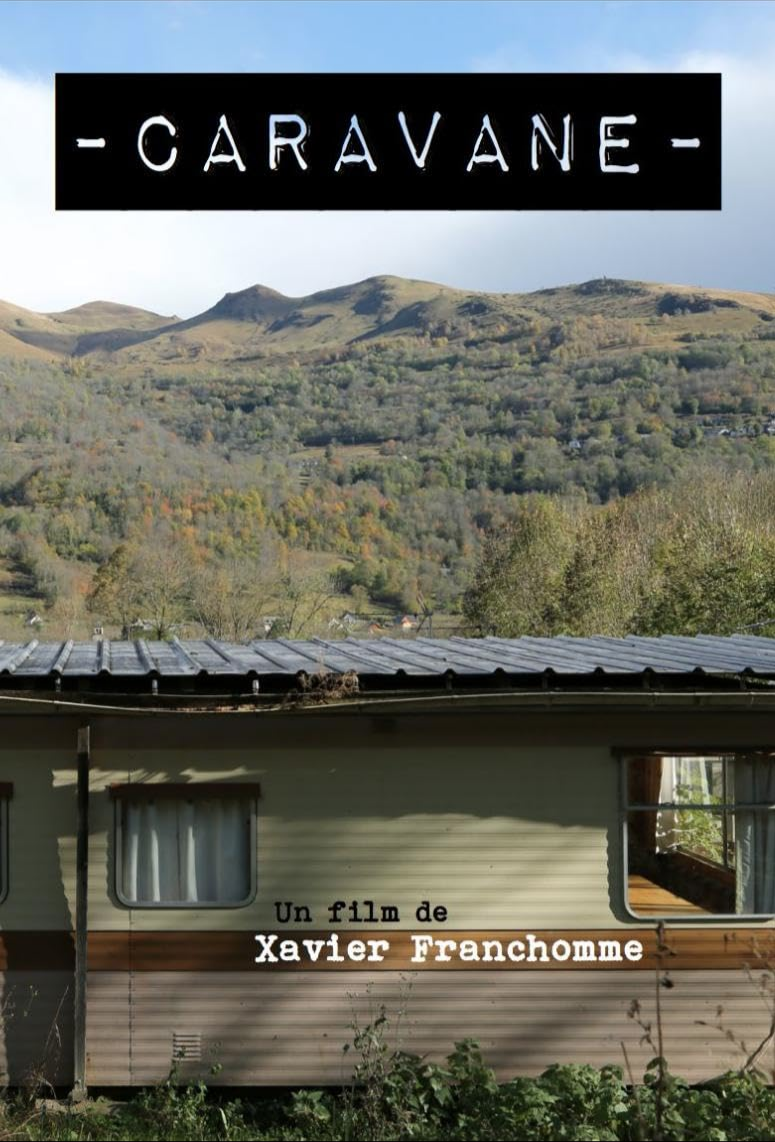 Affiche du film - Caravane de Xavier Franchomme © 2017 RAS Productions